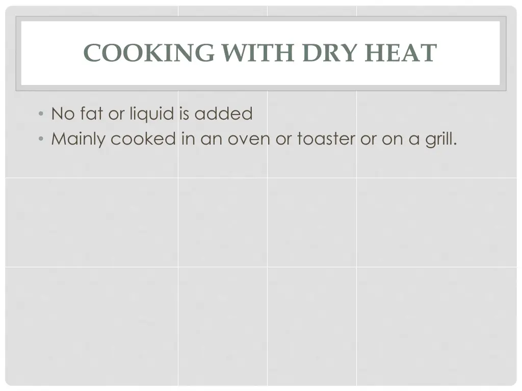 cooking with dry heat