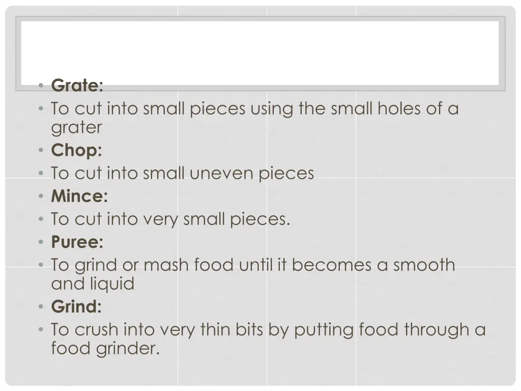 grate to cut into small pieces using the small