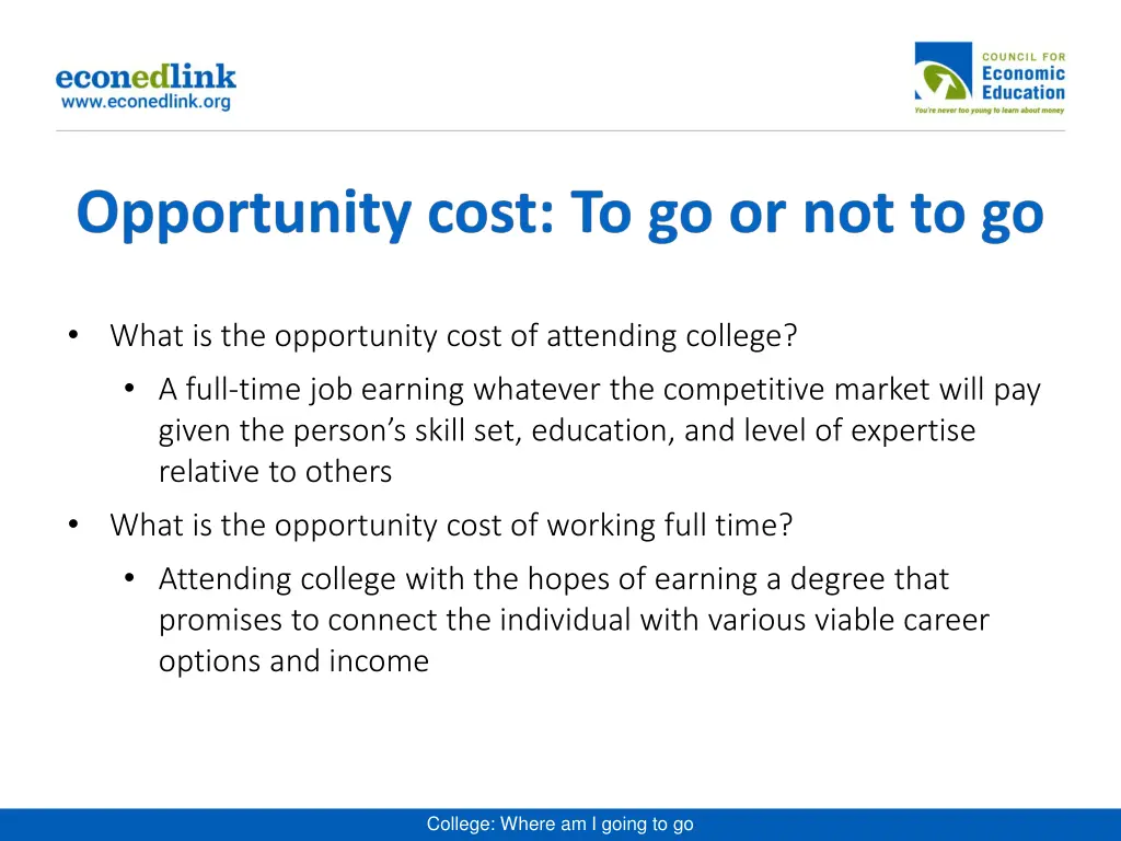 what is the opportunity cost of attending college