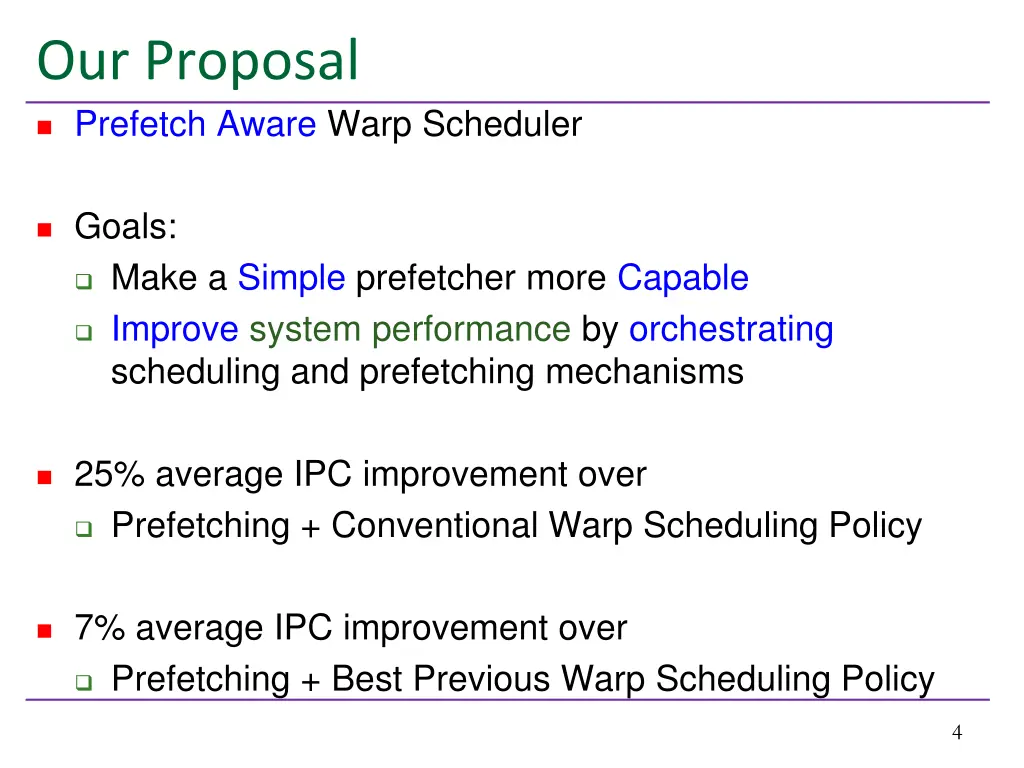 our proposal prefetch aware warp scheduler