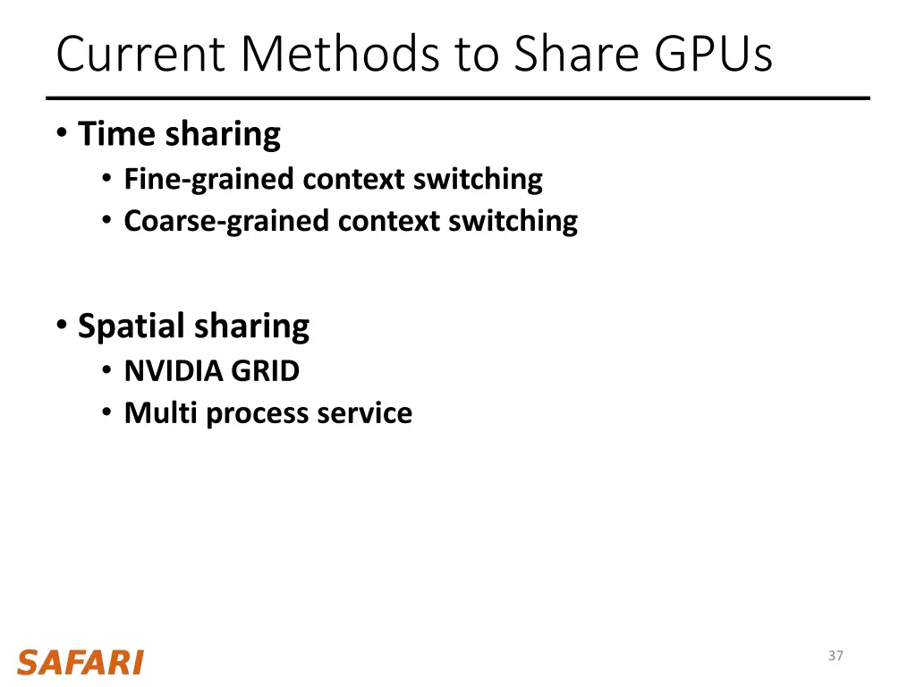 current methods to share gpus