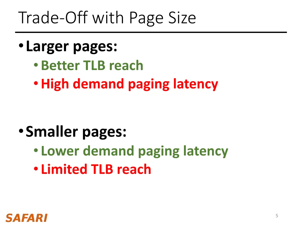 trade off with page size larger pages better