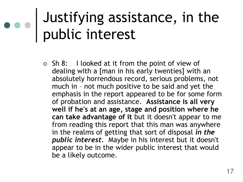 justifying assistance in the public interest