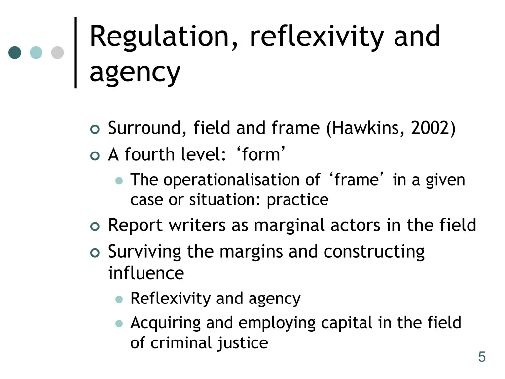 regulation reflexivity and agency