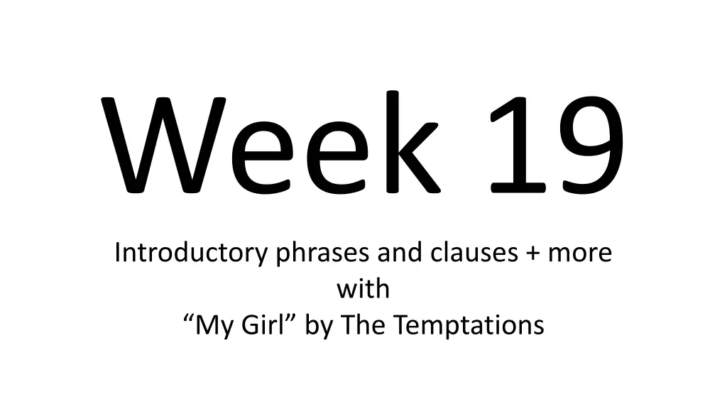 week 19 introductory phrases and clauses more