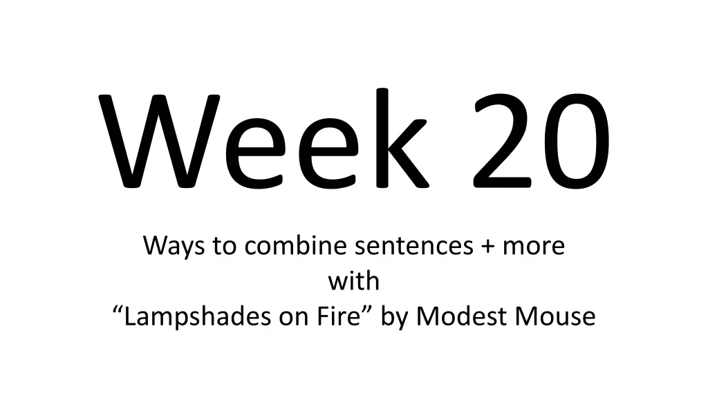 week 20 ways to combine sentences more with