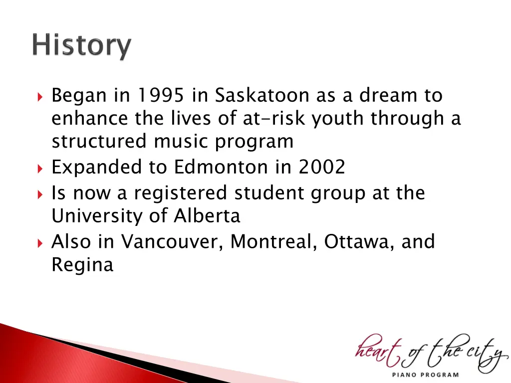 began in 1995 in saskatoon as a dream to enhance