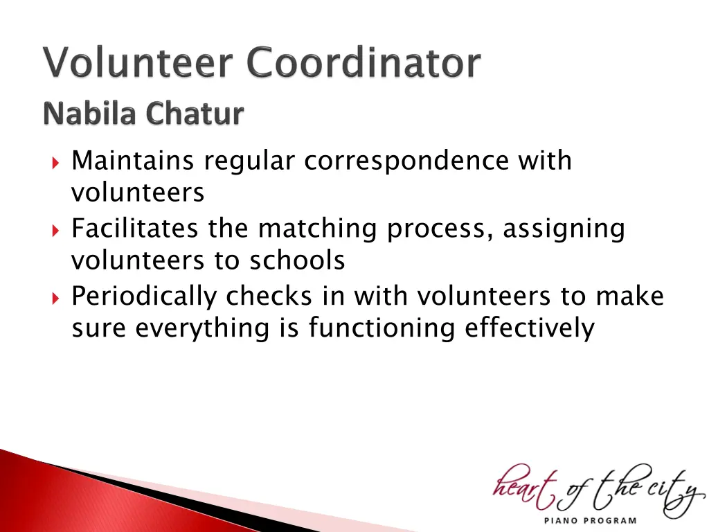 maintains regular correspondence with volunteers