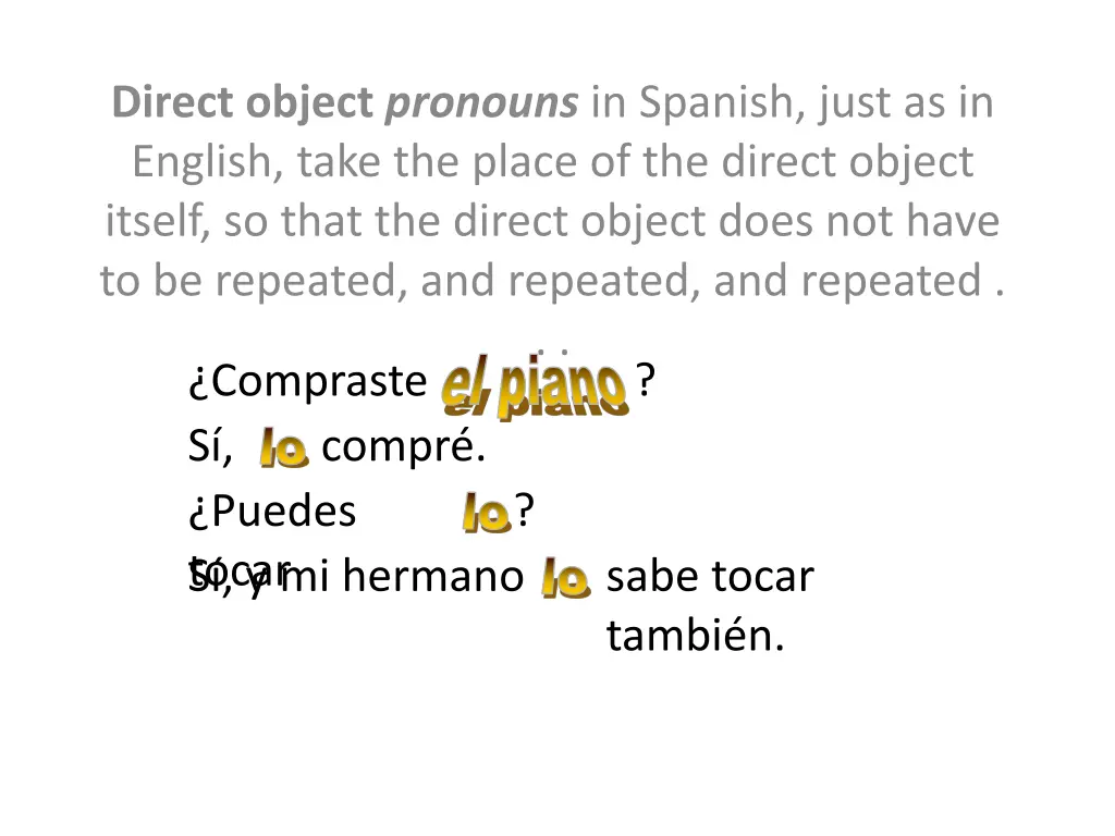 direct object pronouns in spanish just