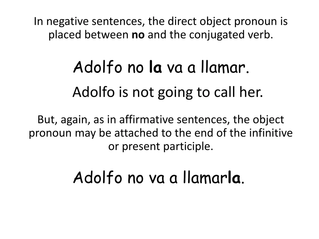 in negative sentences the direct object pronoun