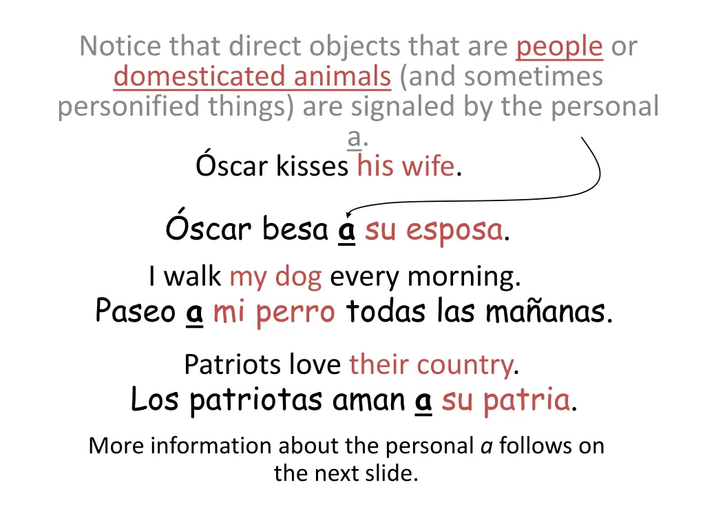 notice that direct objects that are people