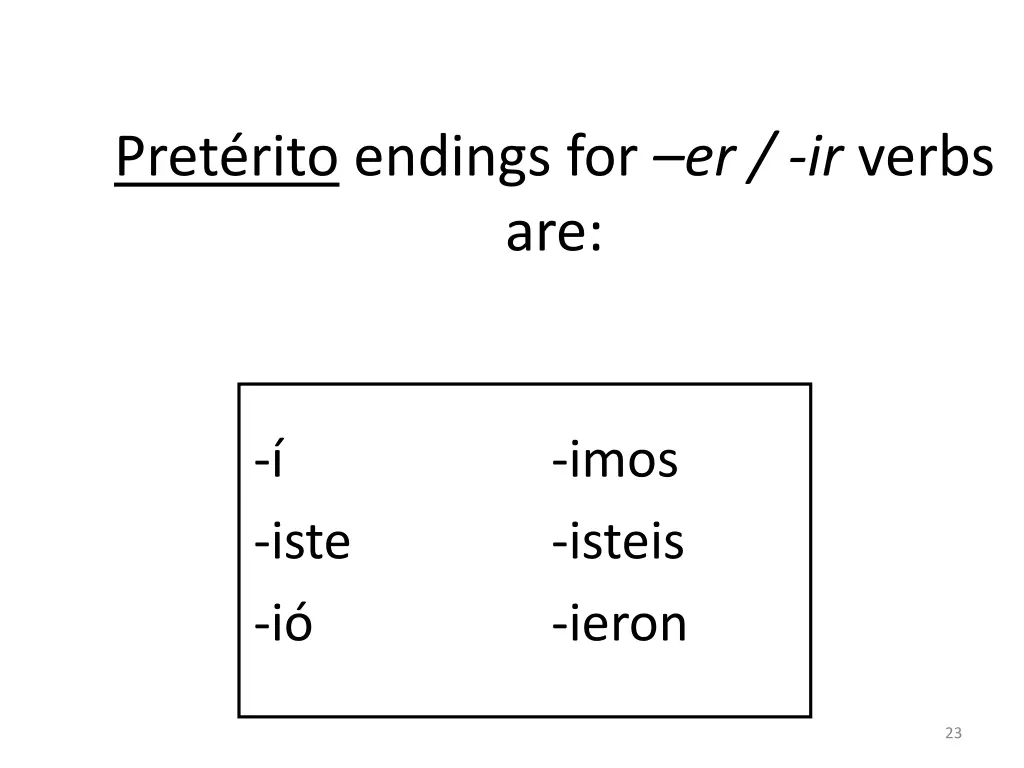 pret rito endings for er ir verbs are