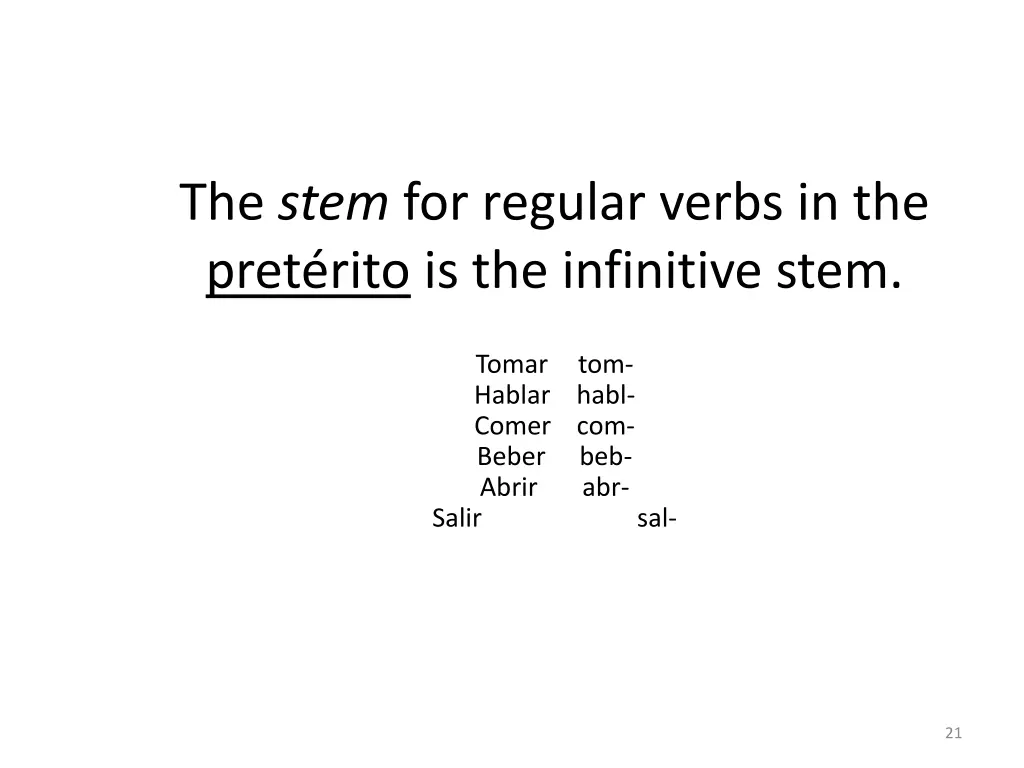 the stem for regular verbs in the pret rito