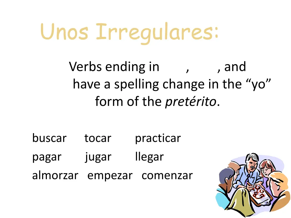 unos irregulares