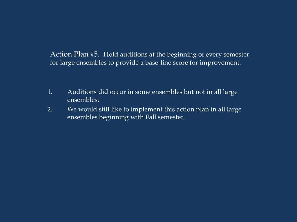 action plan 5 hold auditions at the beginning