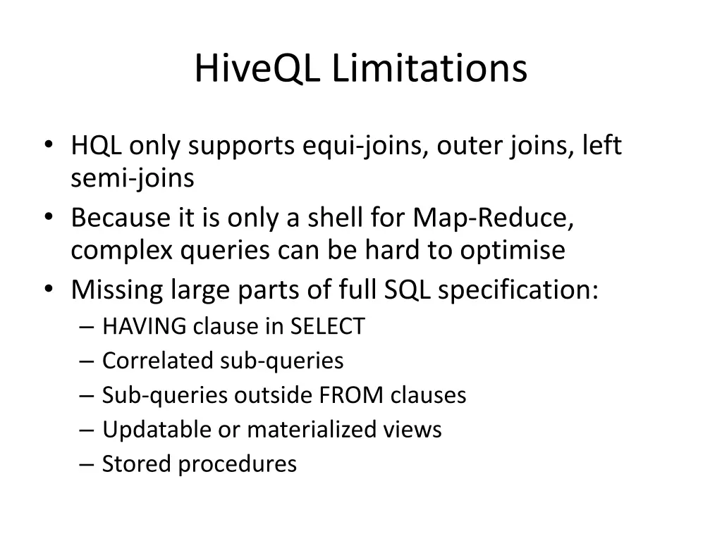 hiveql limitations