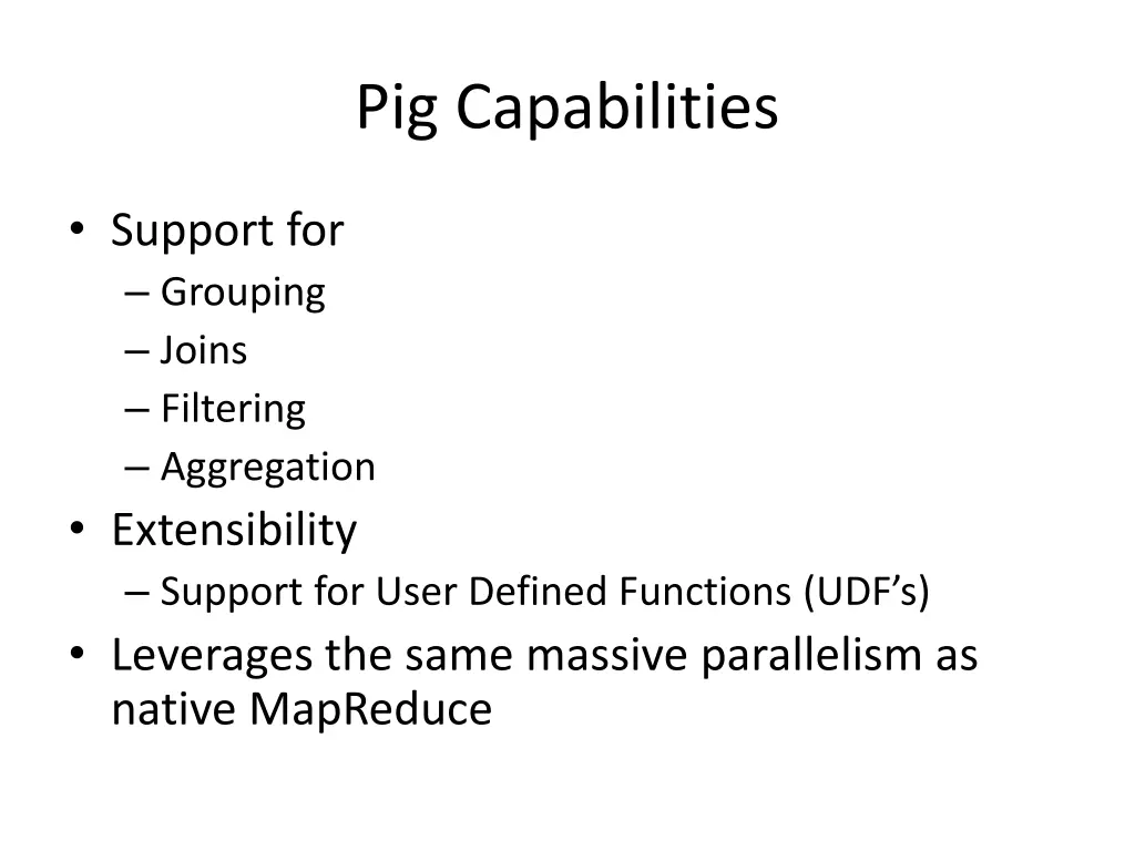 pig capabilities