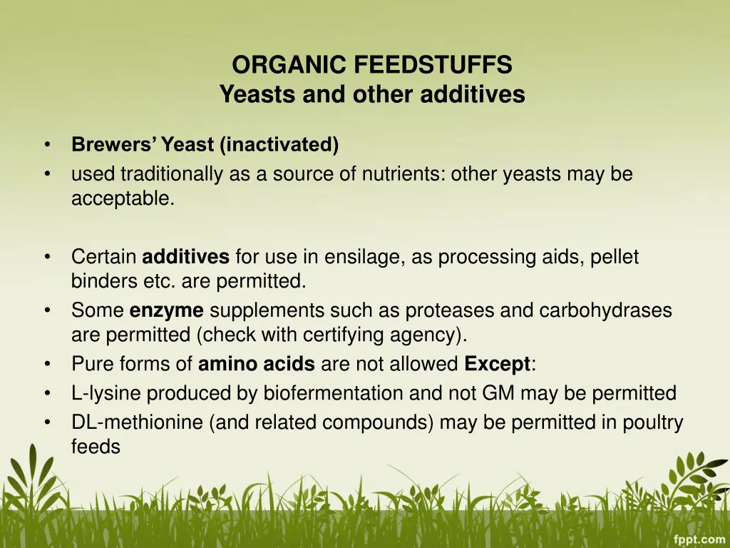 organic feedstuffs yeasts and other additives