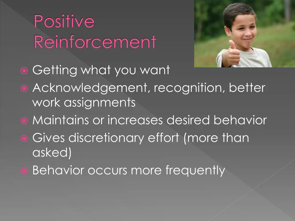 positive reinforcement