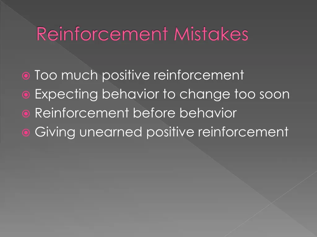 reinforcement mistakes