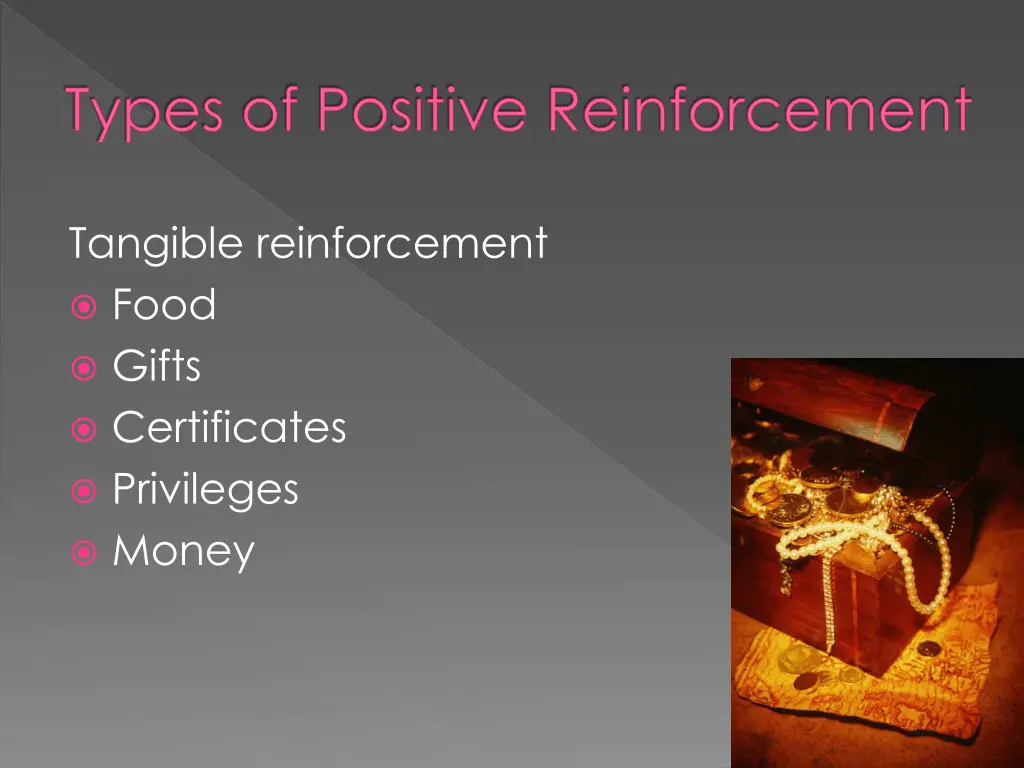 types of positive reinforcement 1