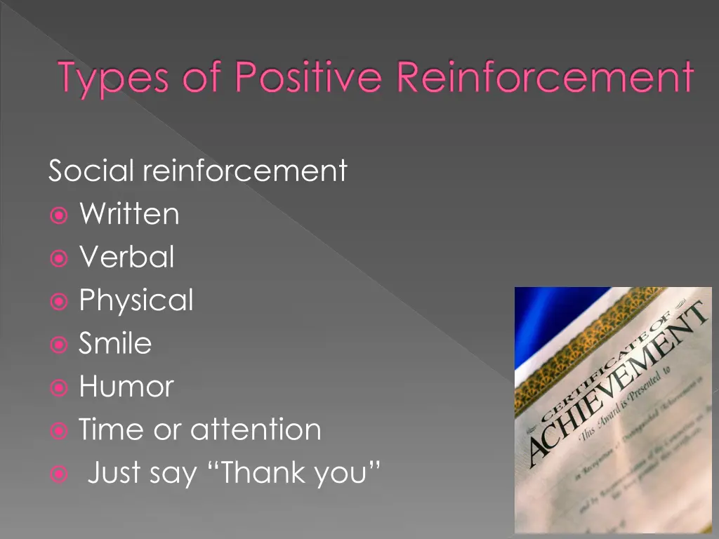 types of positive reinforcement