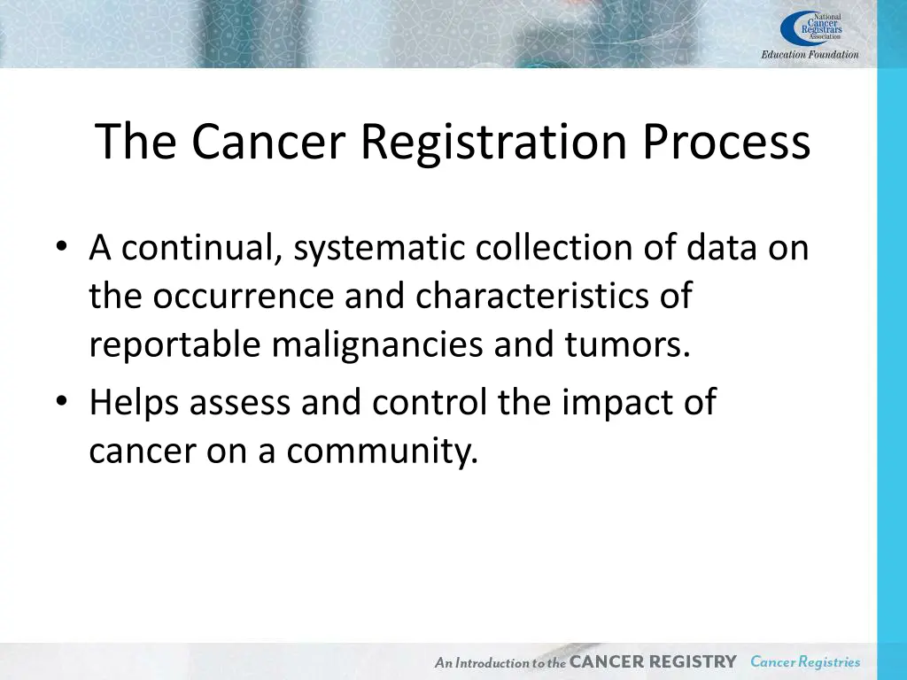 the cancer registration process