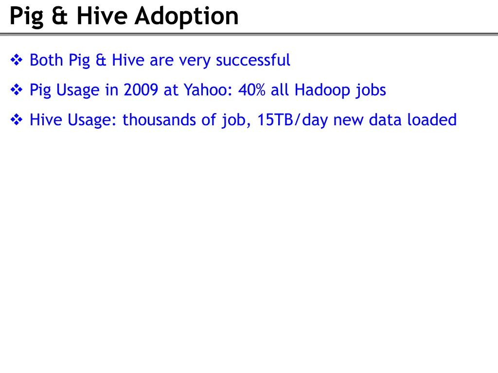 pig hive adoption