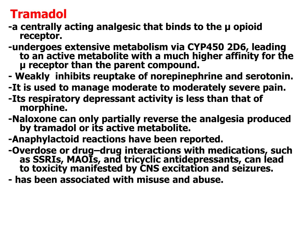 tramadol a centrally acting analgesic that binds