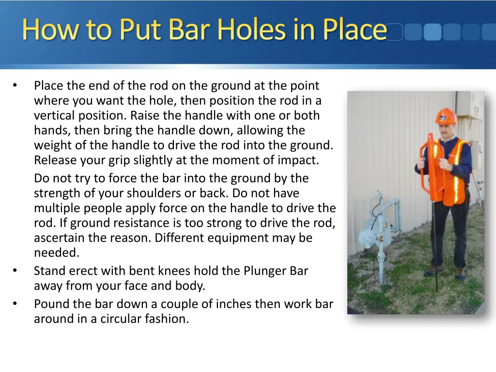 how to put bar holes in place