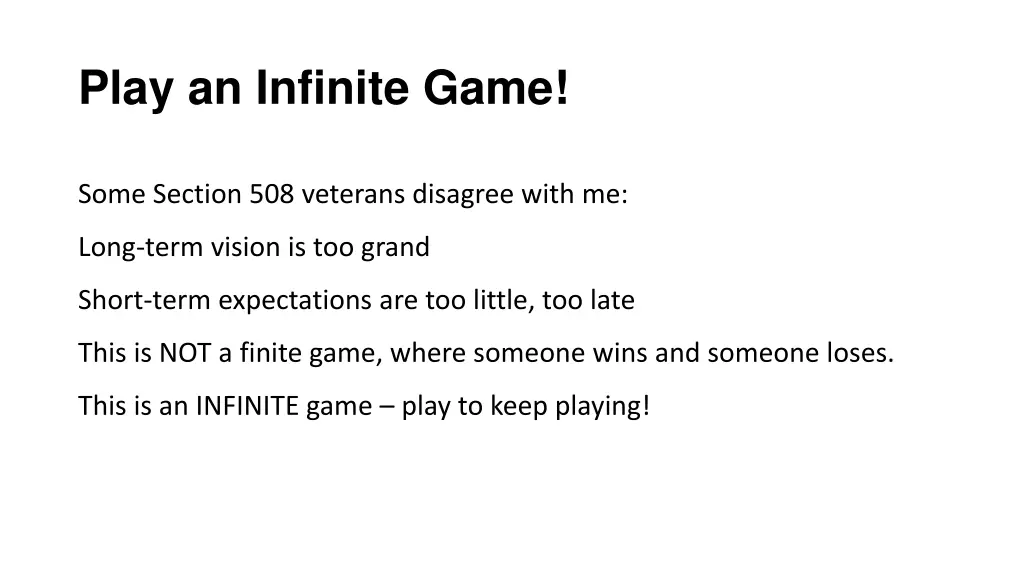 play an infinite game