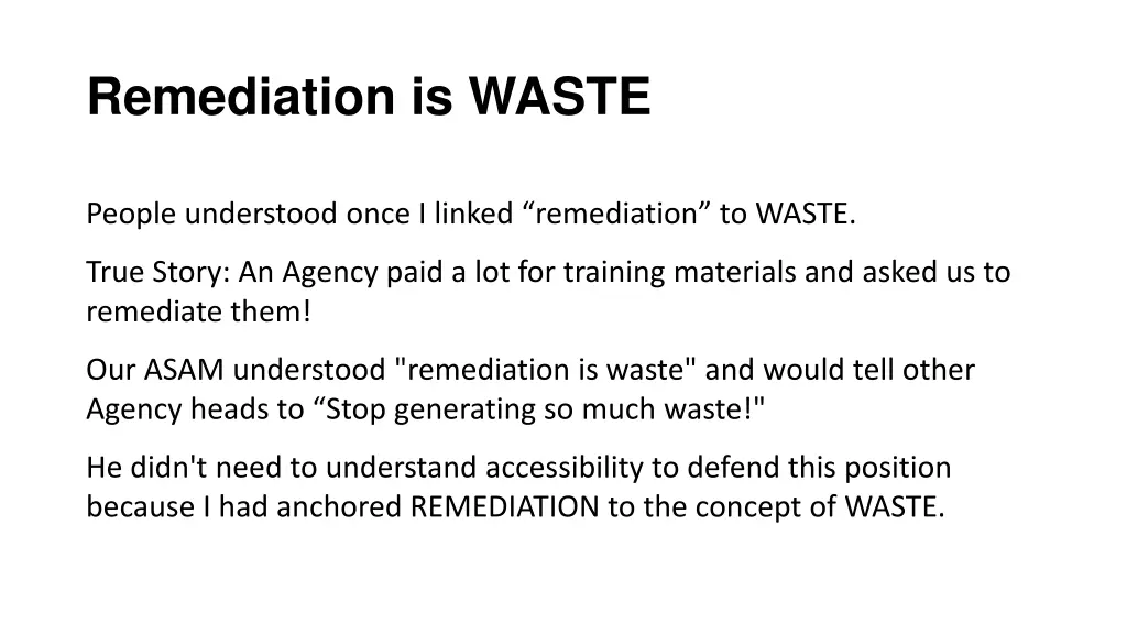 remediation is waste