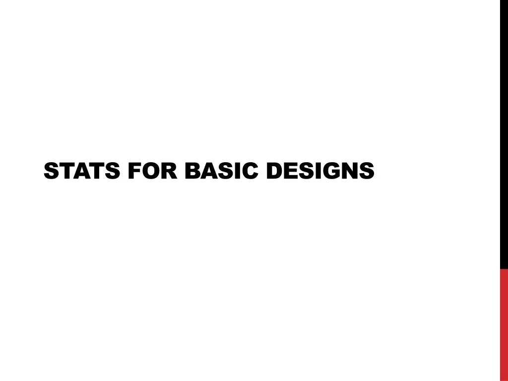 stats for basic designs