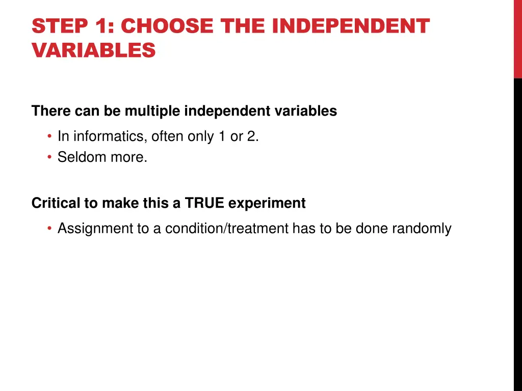 step 1 choose the independent variables