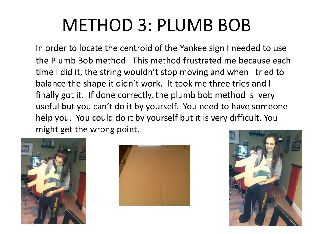 method 3 plumb bob