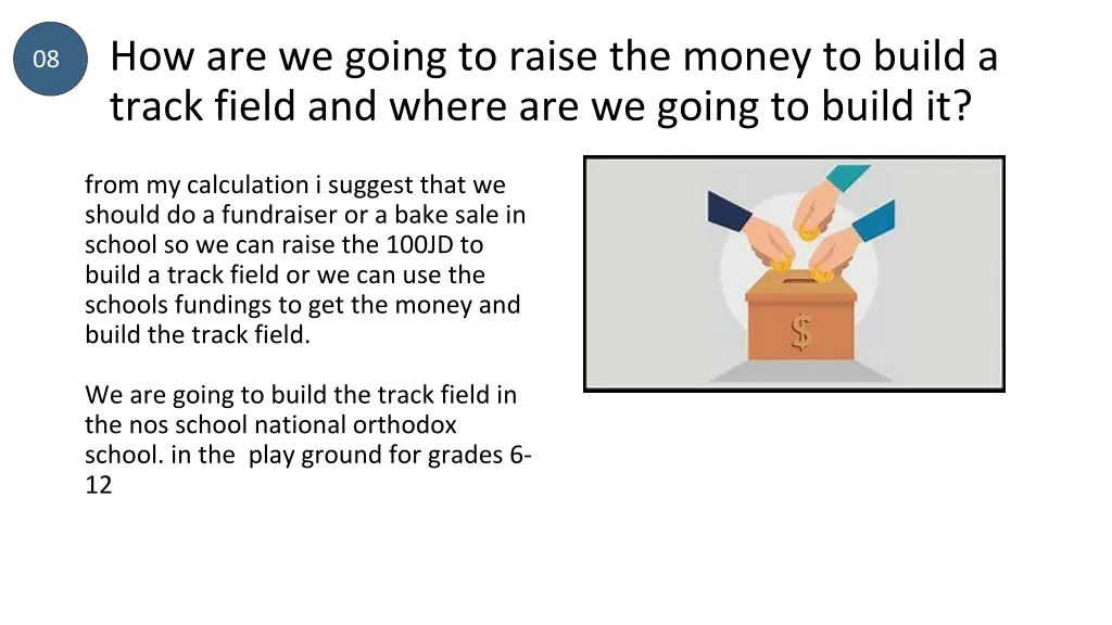 how are we going to raise the money to build