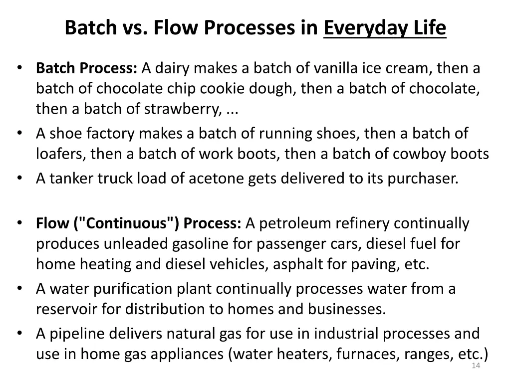 batch vs flow processes in everyday life