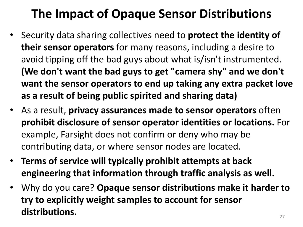 the impact of opaque sensor distributions