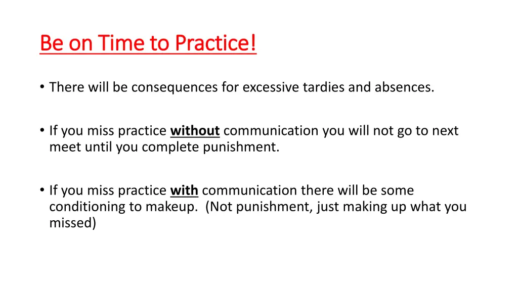 be on time to practice be on time to practice