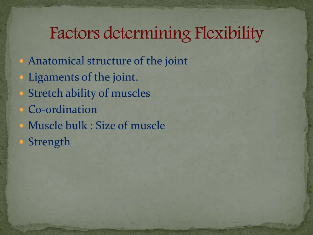 factors determining flexibility