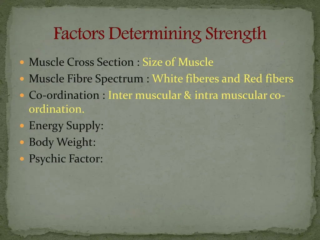 factors determining strength