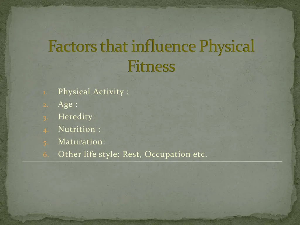 factors that influence physical fitness