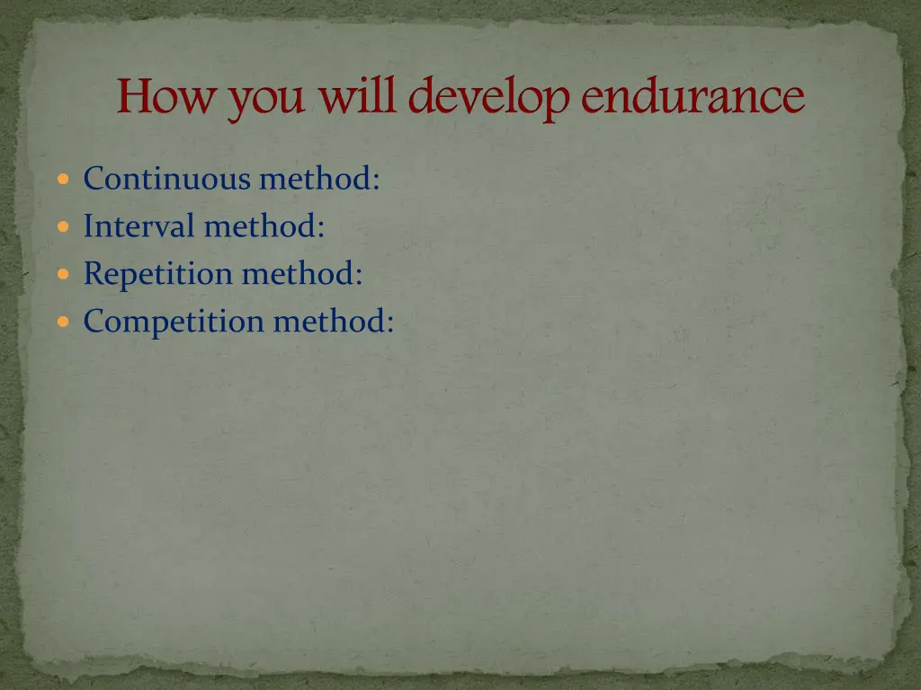 how you will develop endurance