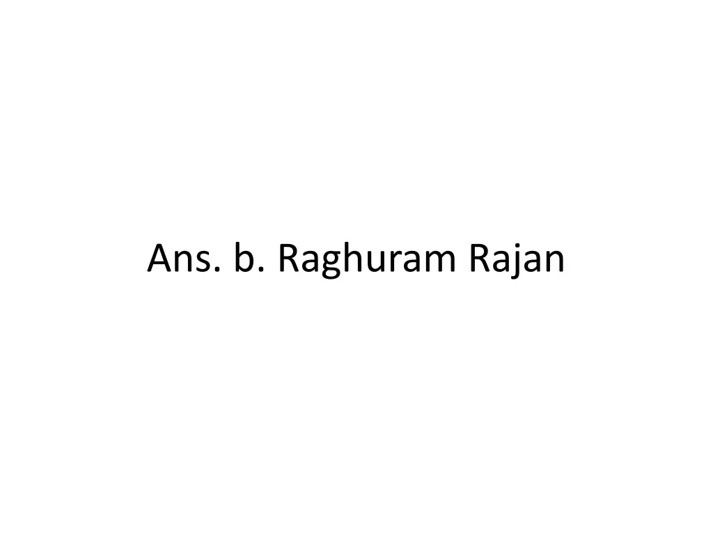 ans b raghuram rajan