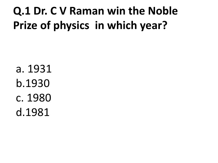 q 1 dr c v raman win the noble prize of physics