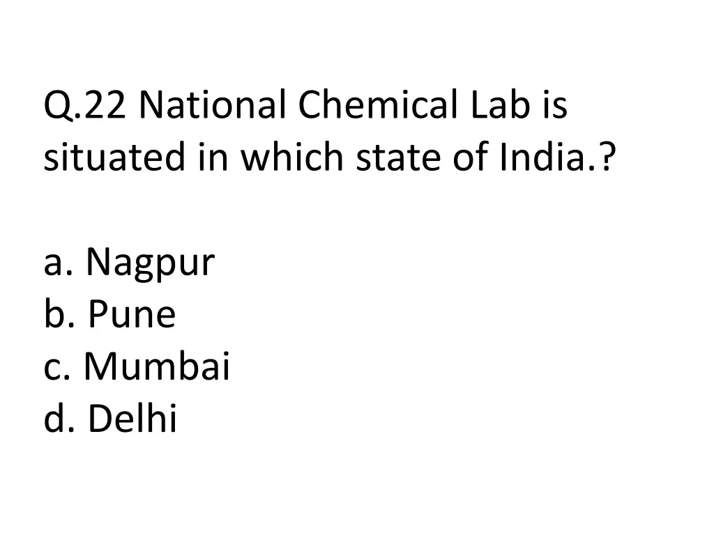 q 22 national chemical lab is situated in which