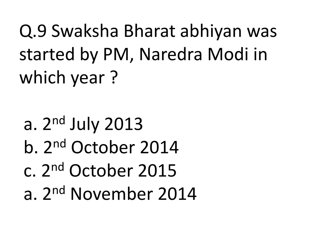 q 9 swaksha bharat abhiyan was started