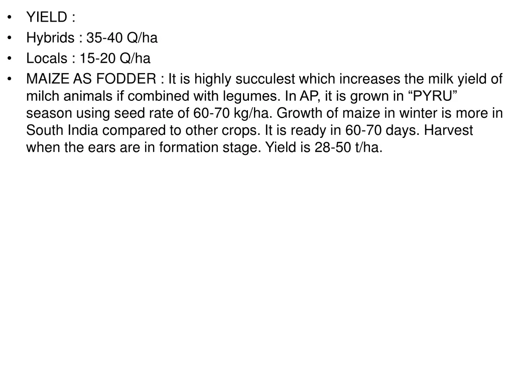 yield hybrids 35 40 q ha locals 15 20 q ha maize