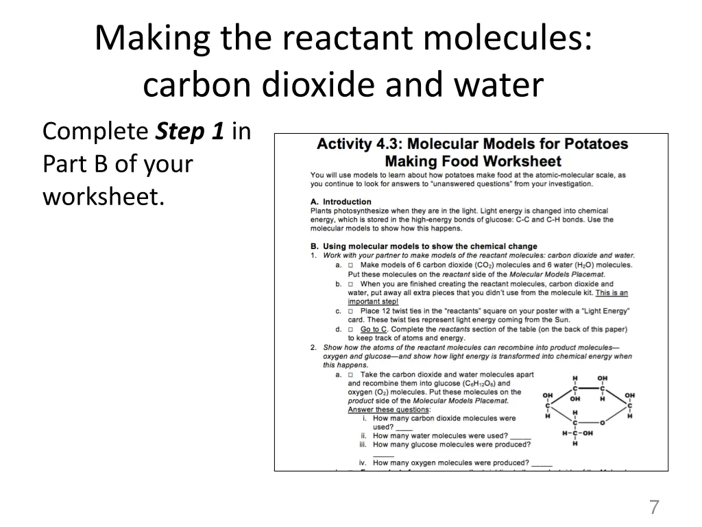 making the reactant molecules carbon dioxide