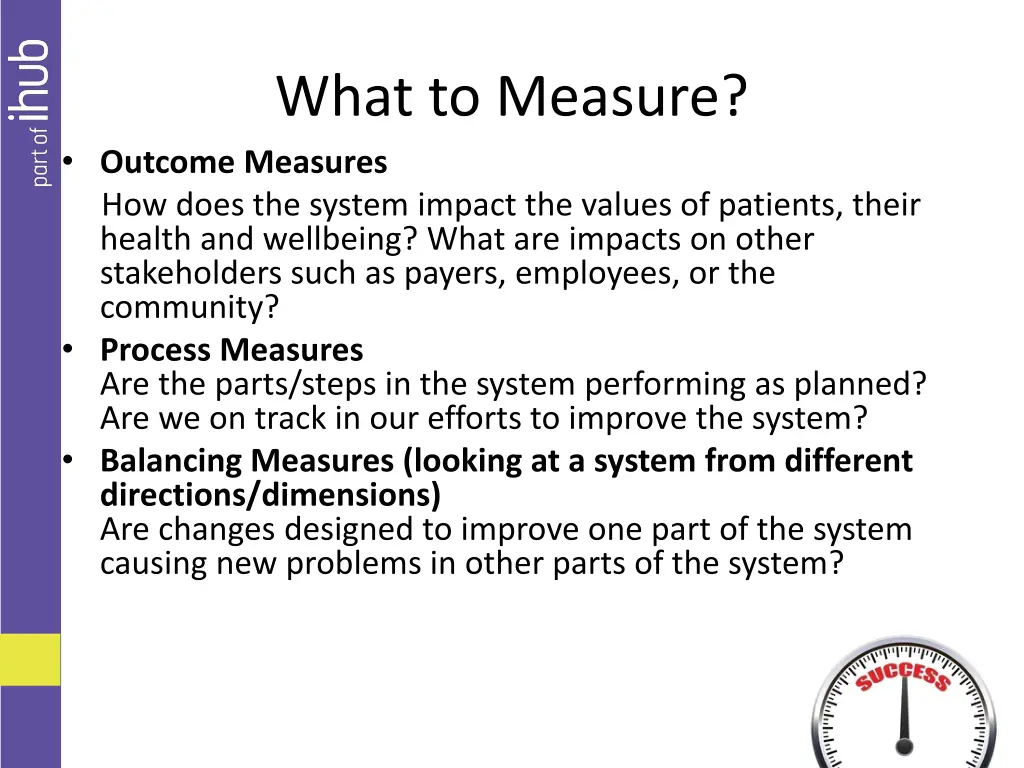 what to measure outcome measures how does